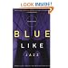 Blue Like Jazz