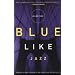 Blue Like Jazz