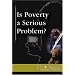 At Issue Series - Is Poverty a Serious Problem? (hardcover edition) (At Issue Series)