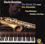 The Classic Trio Meets Eric Alexander