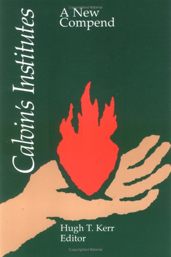 Calvin's Institutes: A New Compend under Protestant in The Books Store