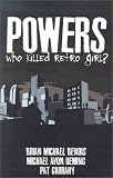 Powers: Who Killed Retro Girl?