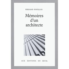 M�moires d'un architecte - Fernand Pouillon