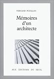 M�moires d'un architecte - Fernand Pouillon