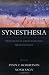 Synesthesia: Perspectives from Cognitive Neuroscience Synesthesia: Perspectives from Cognitive Neuroscience