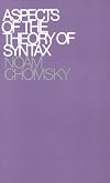 Aspects of the Theory of Syntax