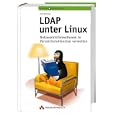 LDAP unter Linux . Netzwerkinformationen in Verzeichnisdiensten verwalten