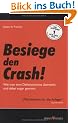 Besiege den Crash! Wie man eine Deflationskrise �bersteht und dabei sogar gewinnt