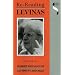 Re-reading Levinas (Studies in Continental Thought)