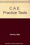 CAE practice tests : five tests for the Cambridge Certificate in Advanced English
