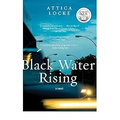 [Black Water Rising (Harper Perennial)]Black Water Rising (Harper Perennial) BY Locke, Attica(Author)Paperback