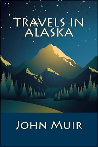 Travels in Alaska - John Muir