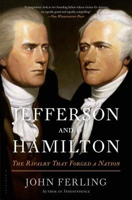 Jefferson and Hamilton( The Rivalry That Forged a Nation)[JEFFERSON & HAMILTON][Paperback]