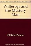 The Willerbys and the mystery man