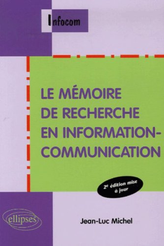 Download Le mémoire de recherche en information-communication Download Le mémoire de recherche en information-communication