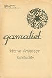 Gamaliel: Native American Spirituality. Vol. 3, No. 1