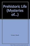Mysteries of prehistoric life