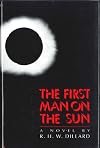 The First Man on the Sun : A Novel