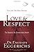 Love & Respect: The Love She Most Desires; The Respect He Desperately Needs (Focus on the Family)