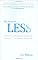 The Power of Less