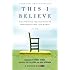 This I Believe: The Personal Philosophies of Remarkable Men and Women [Paperback] [2007] (Author) Jay Allison, Dan Gediman, Studs Terkel