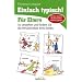 Einfach typisch! F�r Eltern: So verstehen und f�rdern Sie die Pers�nlichkeit Ihres Kindes