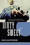 Dirty Sweet: A Mystery