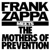 Frank Zappa Meets the Mothers of Prevention