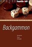 Backgammon - Geschichte - Regeln - Strategien - Hugo Kastner