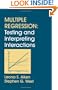 Multiple Regression: Testing and Interpreting Interactions