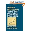 Multiple Regression: Testing and Interpreting Interactions