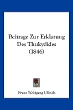 Produkt-Bild: Beitrage Zur Erklarung Des Thukydides (1846)