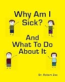 Why Am I Sick