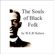 The Souls of Black Folk | [W.E.B. Dubois]