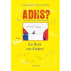 ADHS? Ein Buch von Kindern