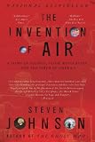 The Invention of Air: A Story Of Science, Faith, Revolution, And The Birth Of America