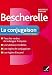 Bescherelle La conjugaison pour tous: Ouvrage de r�f�rence sur la conjugaison fran�aise
