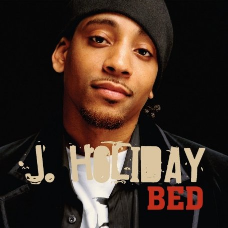 J Holiday - Bed Pt. 1 - Zortam Music