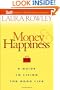 Money and Happiness: A Guide to Living the Good Life