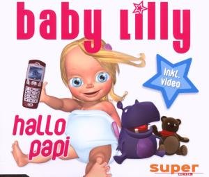 baby lilly - Hallo Papi/Premium - Zortam Music
