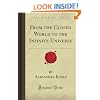 From the Closed World to the Infinite Universe (Forgotten Books)