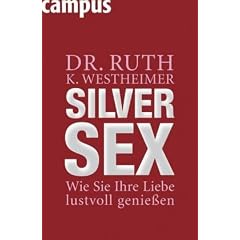 Silver Sex: Wie Sie Ihre Liebe lustvoll genie�en