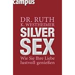 Silver Sex: Wie Sie Ihre Liebe lustvoll genießen