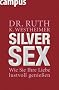 Silver Sex: Wie Sie Ihre Liebe lustvoll genie�en