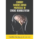 current evidence based protocols in stroke rehabilitation