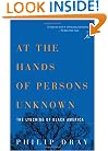 At the Hands of Persons Unknown: The Lynching of Black America (Modern Library Paperbacks)