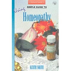 Simple Guide to Using Homeopathy (Simple Guides to Natural Health)