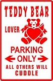 TEDDY BEAR LOVER PARKING hobby toy sign