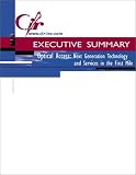 Review CIR, Inc.  / Optical Access: Next Generation Technology and Services in the First Mile : Executive Summary
