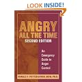 Angry All the Time: An Emergency Guide to Anger Control